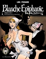 Blanche Épiphanie - Intégrale tome 1 : page 1