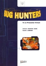 Bug hunters T01 -Le Prisonnier Virtuel : page 3