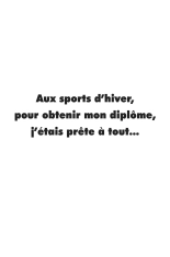 Corinne : Aux sports d’hiver, pour obtenir mon diplôme, j’étais prête à tout : page 2
