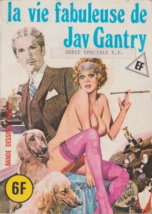 hentai ElviFrance Hors-Série 9 - La vie fabuleuse de Jay Gantry