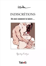 Indiscrétions - Dis-moi comment tu baises… : page 1