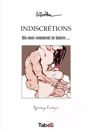 hentai Indiscrétions - Dis-moi comment tu baises…