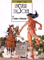 La Sueur du Soleil - 1 - L'indien d'Eldorado : page 1