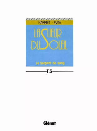 hentai La Sueur du Soleil - T05 - Le Serpent de Sang