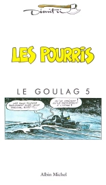 Le Goulag - 05 - Les Pourris : page 2