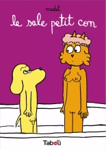 Le Sale Petit Con : page 1