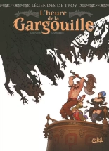 Légendes de Troy - L\'heure de la gargouille : page 1