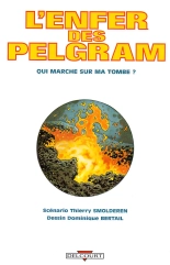 L\'enfer des Pelgram - 01 - Qui marche sur ma tombe : page 2
