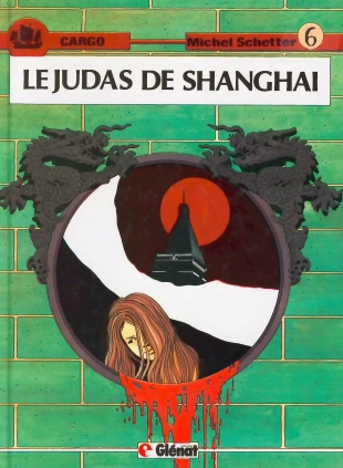 hentai Michel Schetter - Cargo #6 - Le Judas de Shanghaï