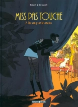 Miss Pas Touche - #02 - Du sang sur les mains : page 1
