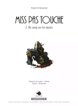Miss Pas Touche - #02 - Du sang sur les mains : page 4