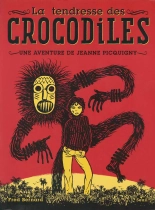 Une Aventure De Jeanne Picquigny - T01 - La Tendresse Des Crocodiles : page 1